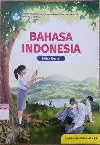 Image of Bahasa Indonesia untuk SMA/MA/SMK/MAK Kelas X (Edisi Revisi)