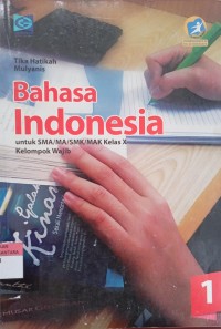 Image of Bahasa Indonesia   untuk SMA/MA /SMK/MAK  kelas X : Kelompok wajib