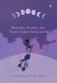 Image of Bandara Stasiun, dan Tahun-Tahun Setelahnya