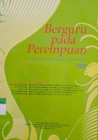 Image of Berguru Pada Perempuan: Lomba Mengulas Karya Sastra 2008