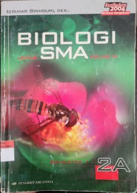 Image of Biologi 2A SMA Kls XI Kurikulum 2004 Berbasis Kompetensi