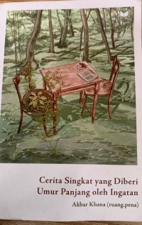 Image of Cerita Singkat yang Diberi Umur Panjang oleh Ingatan