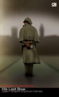 Image of His Last Bow: Salam Terakhir Sherlock Holmes