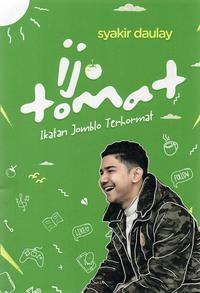 Image of Ijo Tomat: Ikatan Jomblo Terhormat