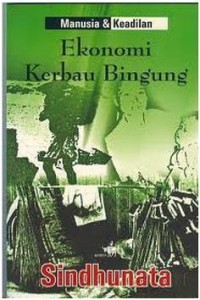 Image of Manusia & Keadilan: Ekonomi Kerbau Bingung