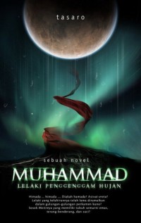 Image of Muhammad : Lelaki Penggenggam Hujan