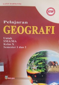 Image of Pelajaran GEOGRAFI SMA/MA Kls X Semester 1 dan 2  KTSP