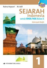 Image of Sejarah indonesia 1 SMA/MA Kls X Kurikulum 2013 Kelompok Wajib