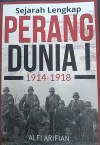 Image of Sejarah Lengkap Perang Dunia 1