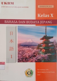 Image of UKBM Bahasa dan Budaya Jepang Kelas X Kurikulum 2013